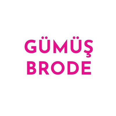 GÜMÜŞ BRODE